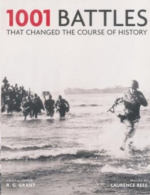 1001: Battles That Changed The Course of History