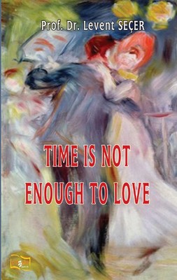 Time İs Not Enough To Love