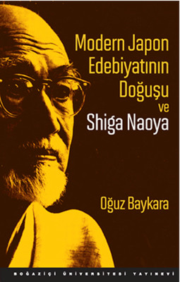Modern Japon Edebiyatının Doğuşu ve Shiga Naoya