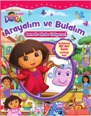 Dora Arayalım ve Bulalım - Dora ile Okula Gidiyoruz