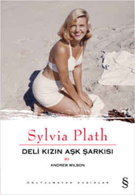 Deli Kızın Aşk Şarkısı - Sylvia Plath