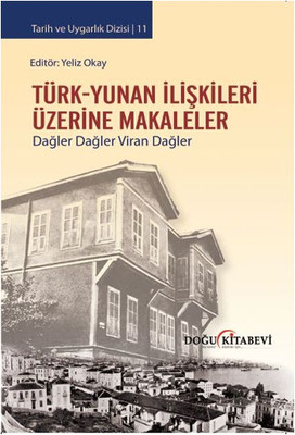 Türk - Yunan İlişkileri Üzerine Makaleler