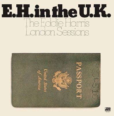 In The U.K. : The Eddie Harris London Sessions