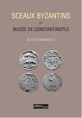 Sceaux Byzantins Du Musee De Constantinople