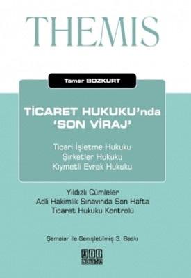 Themis: Ticaret Hukuku'nda 'Son Viraj'