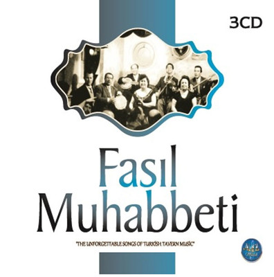 Fasıl Muhabbeti 3 CD BOX SET