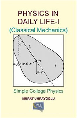 Physics in Daily Life Simple College Physics I
