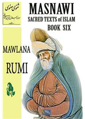 Masnawi Sacred Texts Of Islam Book Six