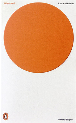 A Clockwork Orange: Restored Edition (Penguin Modern Classics)