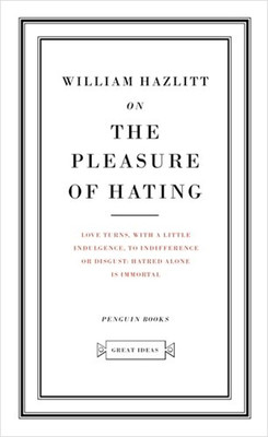 On the Pleasure of Hating