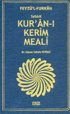 Feyzü'l Furkan Tefsirli Kur'an-ı Kerim Meali - Çanta Boy