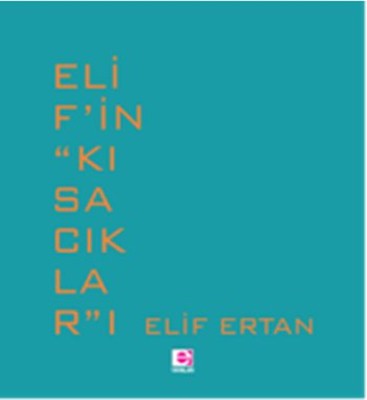 Elif'in Kısacıkları