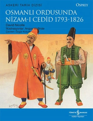 Osmanlı Ordusunda Nizam-ı Cedid 1793 - 1826