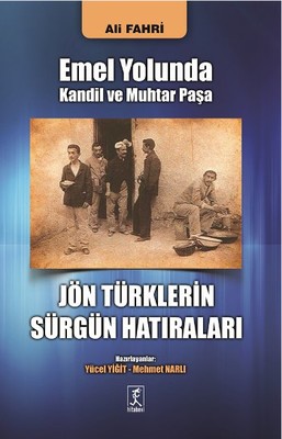 Jön Türklerin Sürgün Hatıraları