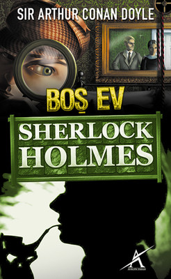 Sherlock Holmes - Boş Ev