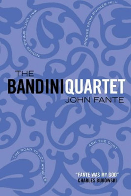 The Bandini Quartet: Wait Until Spring Bandini: The Road to Los Angeles