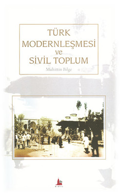 Türk Modernleşmesi ve Sivil Toplum