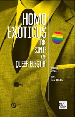 Homo Exoticus - Irk Sınıf ve Queer Eleştiri
