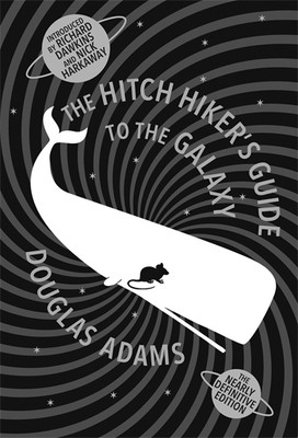The Hitch Hiker's Guide to the Galaxy: The Nearly Definitive Edition