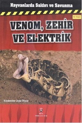 Hayvanlarda Saldırı ve Savunma - Venom Zehir ve Elektrik