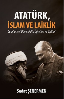 Atatürk İslam ve Laiklik