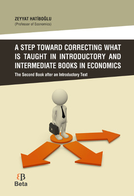 A Step Toward Correcting What is Taught in Introductory and Intermediate Books in Economics