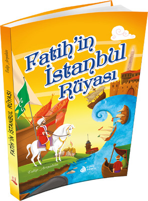 Fatih'in İstanbul Rüyası