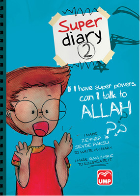 Super Diary 2 - If I Have Super Powers Can I Talk To Allah?