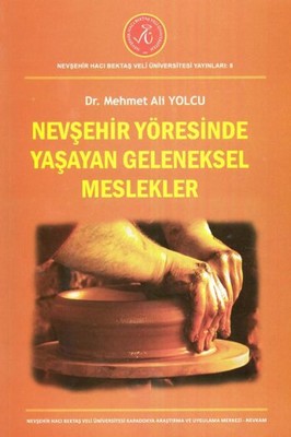 Nevşehir Yöresinde Yaşayan Geleneksel Meslekler