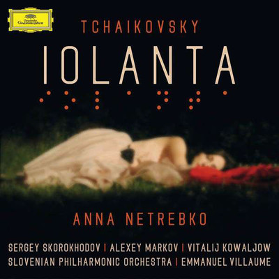 Tchaikovsky: IolantaSlovenian Philharmonic Orchestra Slovenian Chamber Choir Emmanuel Villaume