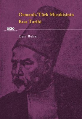 Osmanlı - Türk Musıkisinin Kısa Tarihi