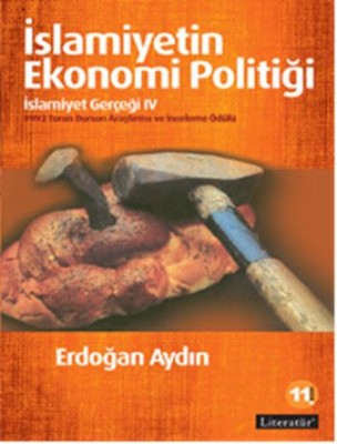 İslamiyetin Ekonomi Politiği - İslamiyet Gerçeği 4