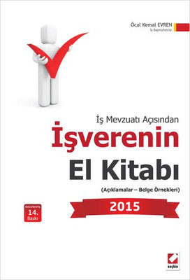 İş Mevzuatı Açısından İşverenin El Kitabı 2015