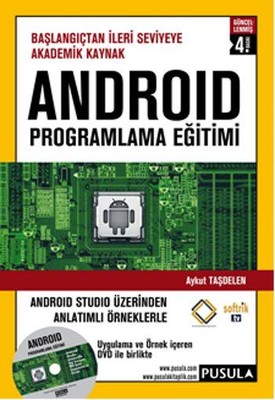 Android Studio Üzerinden Anlatımlı Örneklerle Android Programlama Eğitimi - DVD'li
