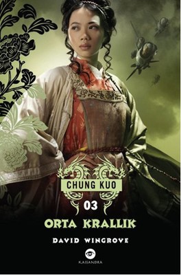 Orta Krallık - Chung Kuo 3. Kitap