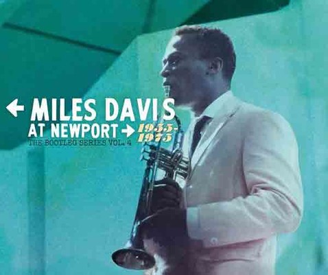 Miles Davis At Newport: 1955-1975: The Bootleg Series Vol. 4