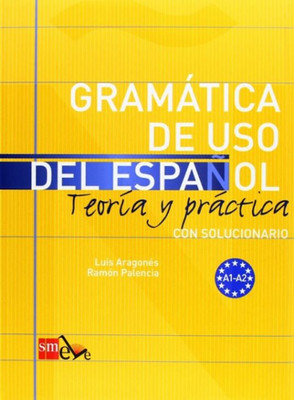 Gramatica de Uso del Espanol A1 - A2