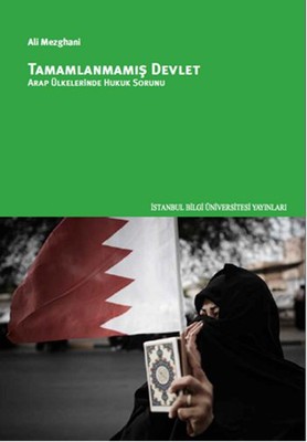 Tamamlanmamış Devlet - Arap Ülkelerinde Hukuk Sorunu