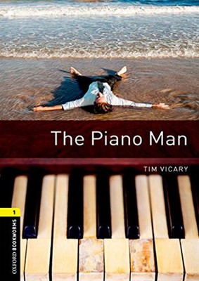 Oxford Bookworms Library: Stage 1: The Piano Man(CD'li)