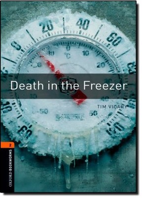 Oxford Bookworms Library: Stage 2: Death in the Freezer(CD'li)