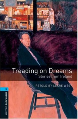Treading on Dreams: Stories from Ireland