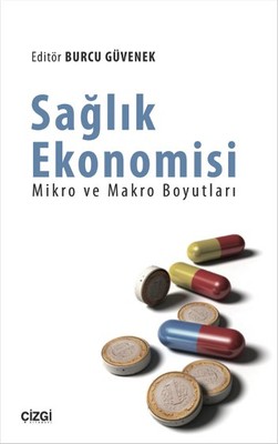 Sağlık Ekonomisi - Mikro ve Makro Boyutları