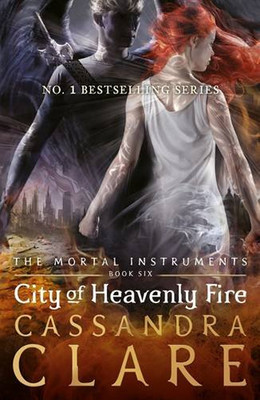 The Mortal Instruments 6: City of Heavenly Fire