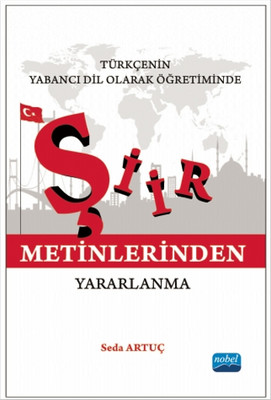 Türkçenin Yabanci Dil Olarak Öğretiminde Şiir Metinlerinden Yararlanma