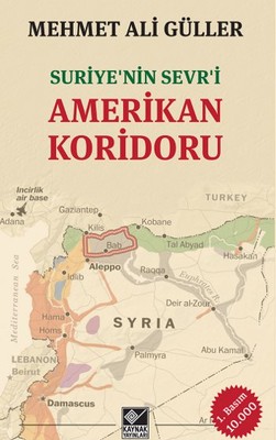Suriye'nin Sevr'i Amerikan Koridoru