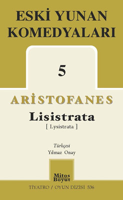 Eski Yunan Komedyaları 5 - Lisistrata