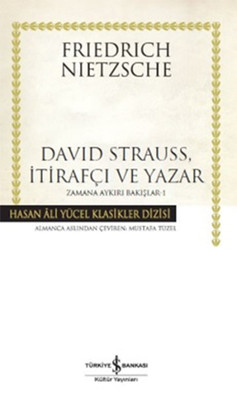 David Strauss İtirafçı ve Yazar - Zamana Aykırı Bakışlar 1