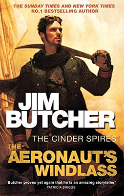 The Aeronaut's Windlass: The Cinder Spires Book One: 1