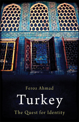 Turkey: The Quest for Identity (Short Histories)