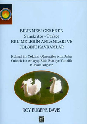 Bilinmesi Gereken Sanskritçe-Türkçe Kelimelerin Anlamları ve Felsefi Kavramlar